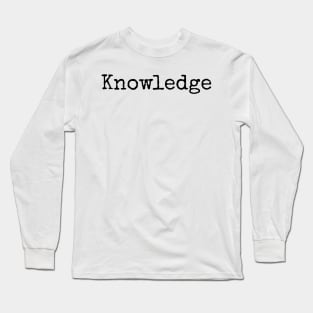 Knowledge - The seed of Success Long Sleeve T-Shirt